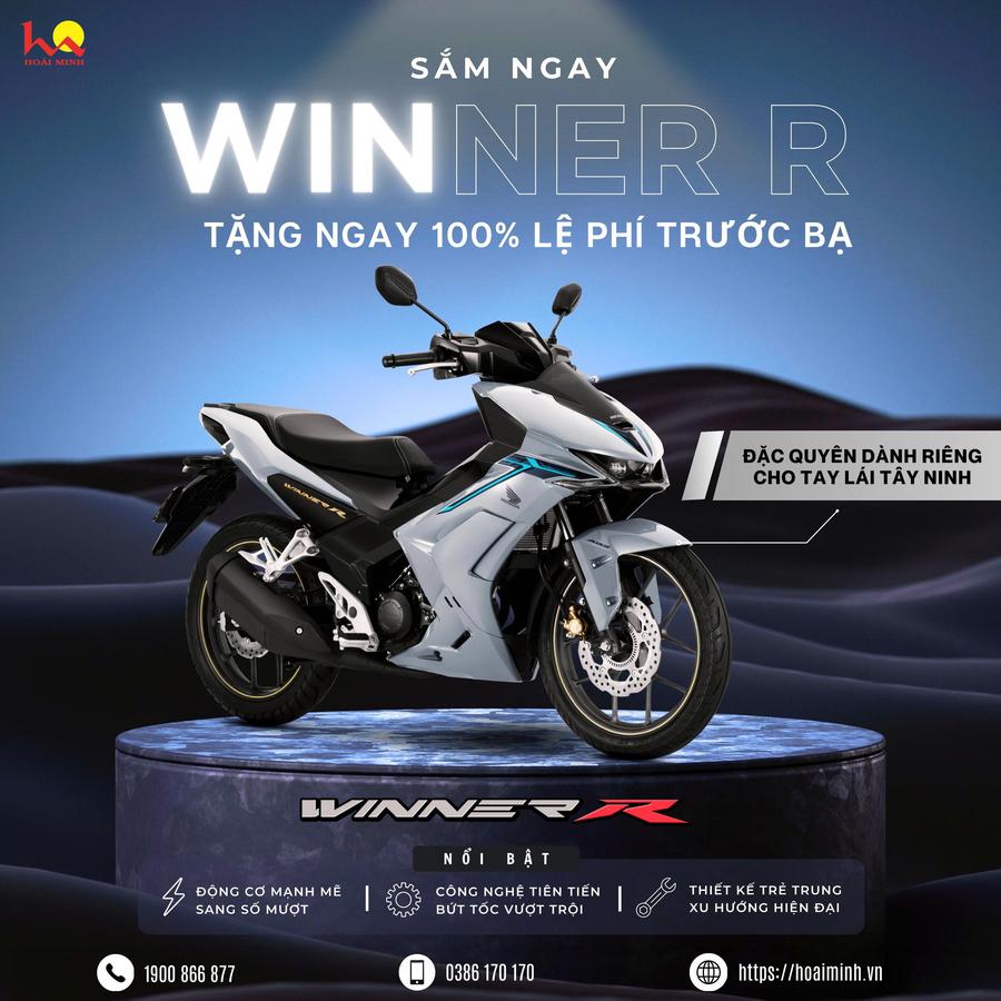🎯 Khách hàng mua xe Winner R sành điệu - nhận triệu yêu thương: Tặng ngay 100% lệ phí trước bạ từ ngày 01.11 đến 30.11.25 tại Hệ thống Xe máy Hoài Minh.